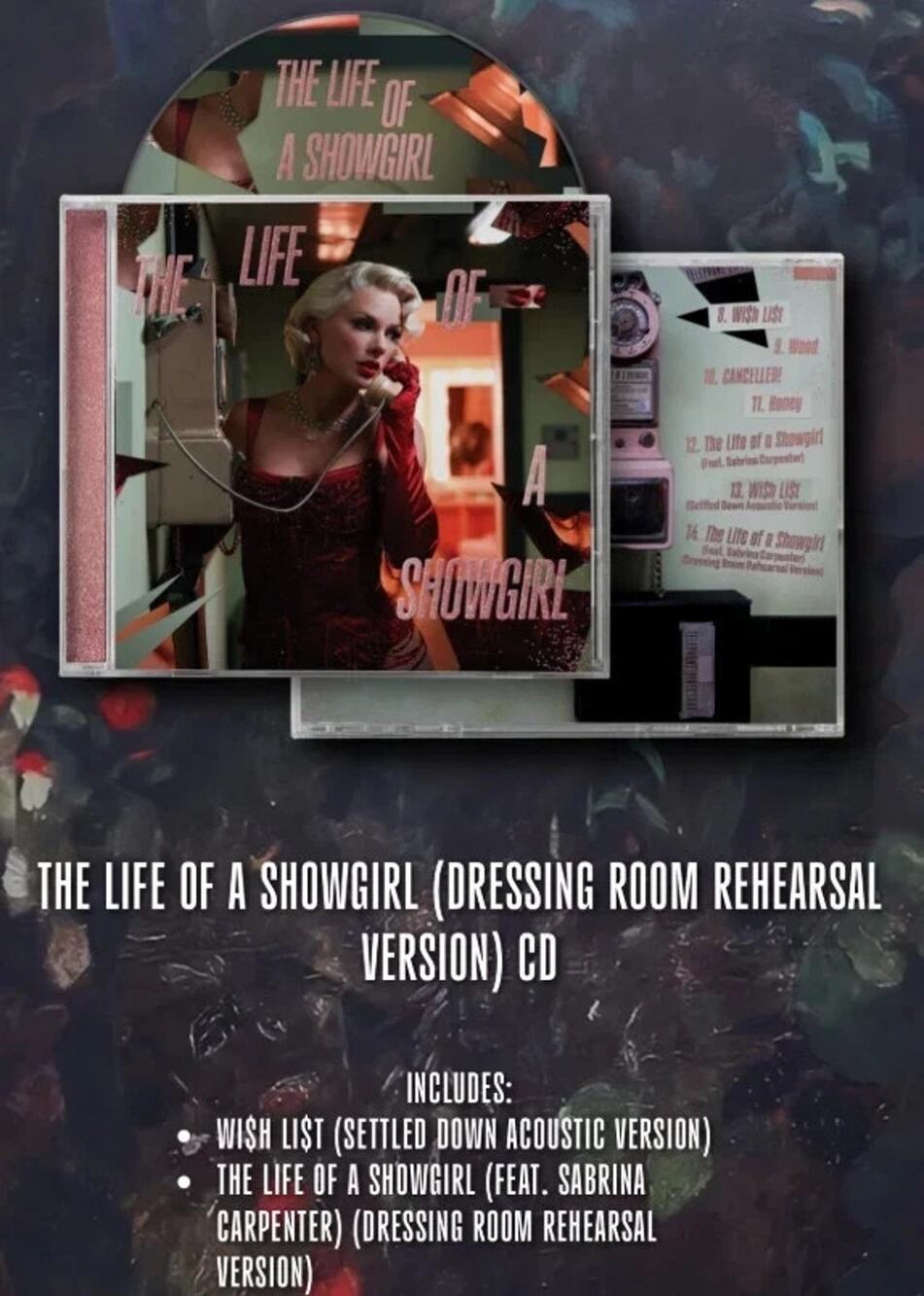 The Life of a Showgirl (Dressing Room Rehearsal Version) CD — Includes Wi$h Li$t